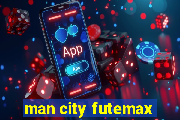 man city futemax